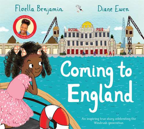 Book cover of Coming to England: An Inspiring True Story Celebrating the Windrush Generation