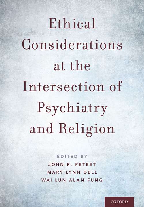 Book cover of Ethical Considerations at the Intersection of Psychiatry and Religion