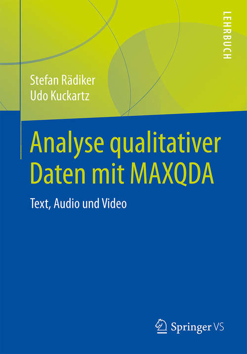 Book cover of Analyse qualitativer Daten mit MAXQDA: Text, Audio und Video (1. Aufl. 2019)
