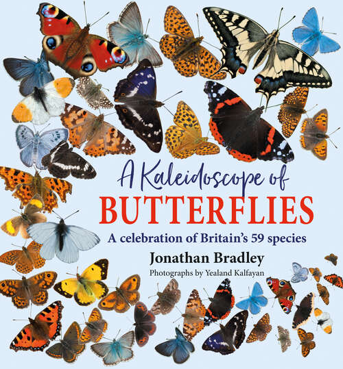 Book cover of A Kaleidoscope of Butterflies: Britain's 59 resident species