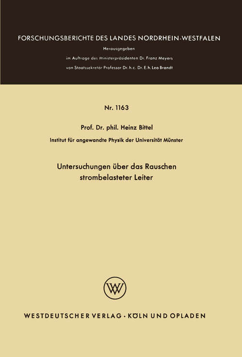 Book cover of Untersuchungen über das Rauschen strombelasteter Leiter (1963) (Forschungsberichte des Landes Nordrhein-Westfalen #1163)