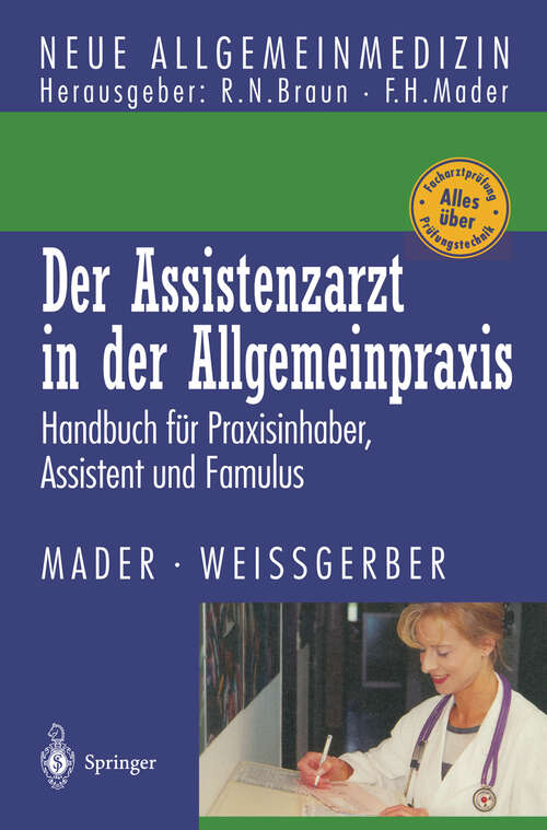 Book cover of Der Assistenzarzt in der Allgemeinpraxis: Handbuch für Praxisinhaber, Assistent und Famulus (1998) (Neue Allgemeinmedizin)