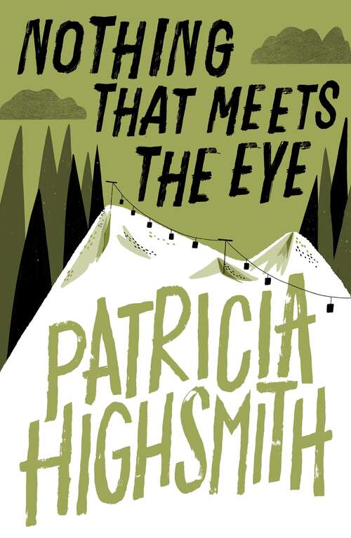Book cover of Nothing that Meets the Eye: The Uncollected Stories of Patricia Highsmith: A Virago Modern Classic (Virago Modern Classics #10)