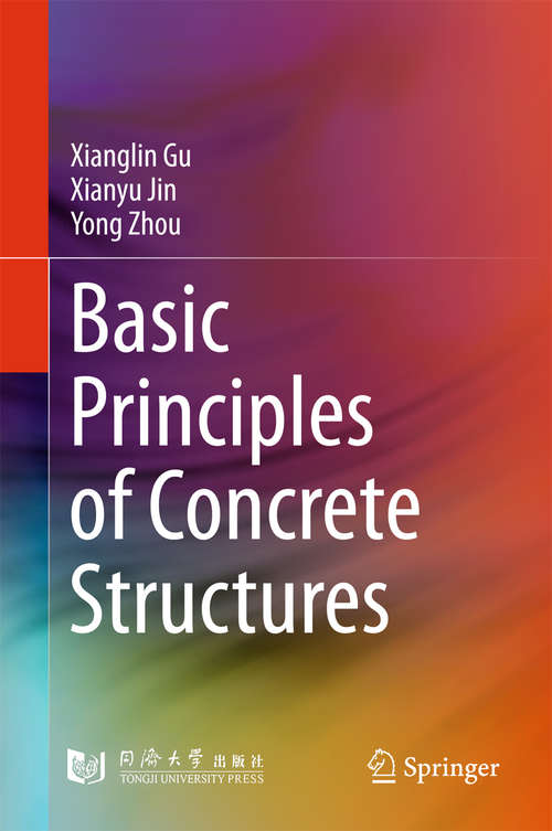 Book cover of Basic Principles of Concrete Structures (1st ed. 2016)