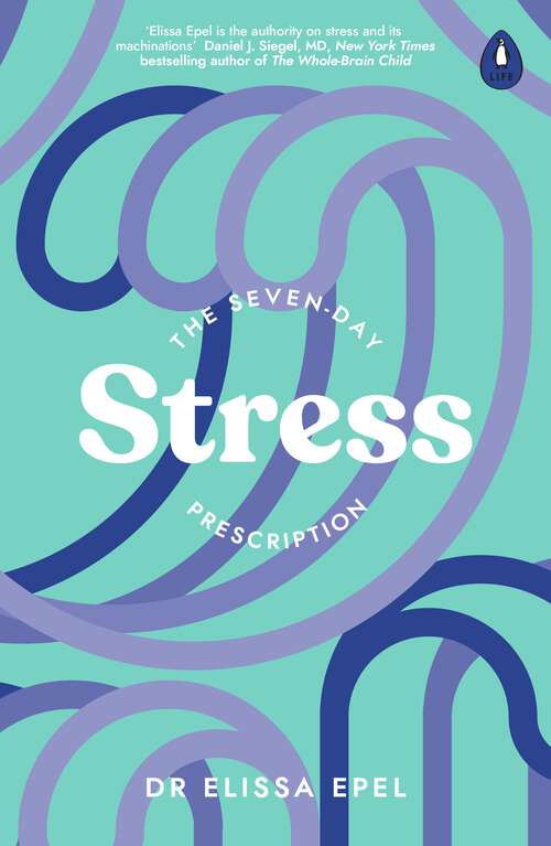 Book cover of The Seven-Day Stress Prescription