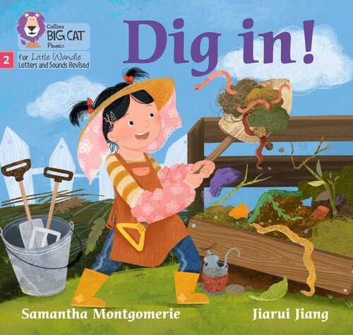 Book cover of Dig In!: Phase 2 Set 4 (big Cat Phonics For Little Wandle Letters And Sounds Revised) (Big Cat Phonics For Little Wandle Letters And Sounds Revised Ser.)