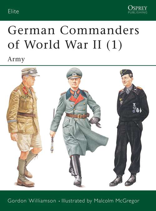Book cover of German Commanders of World War II: Army (Elite #118)