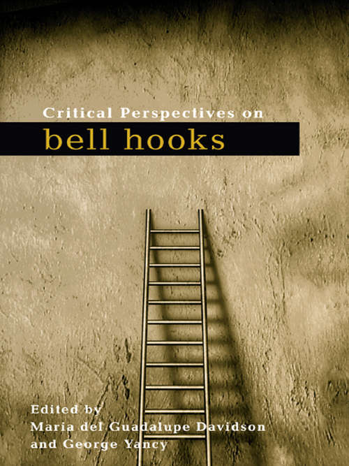 Book cover of Critical Perspectives on bell hooks (Critical Social Thought)