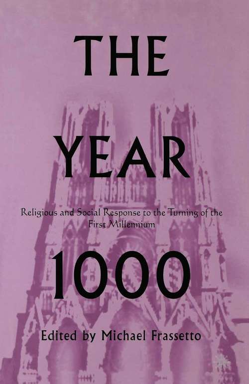 Book cover of The Year 1000: Religious and Social Response to the Turning of the First Millennium (1st ed. 2002)