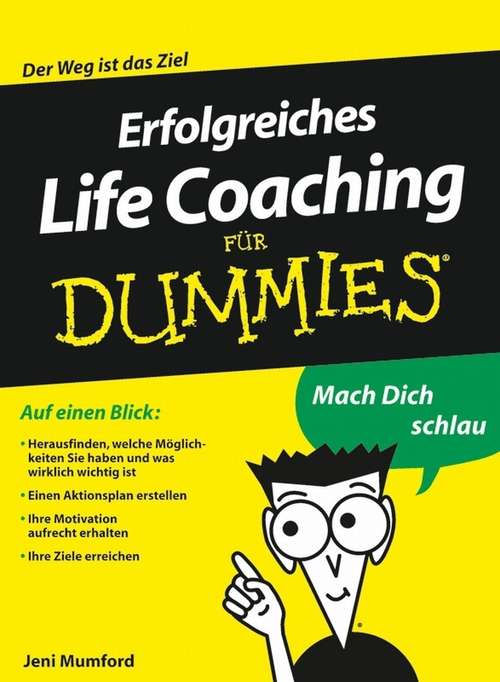 Book cover of Erfolgreiches Life Coaching für Dummies (4) (Für Dummies)