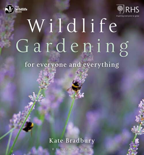 Book cover of Wildlife Gardening: For Everyone and Everything (The Wildlife Trusts)