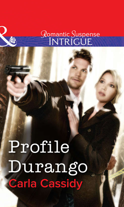 Book cover of Profile Durango (ePub First edition) (Mills And Boon Intrigue Ser. #2)