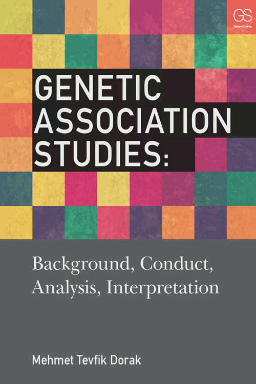 Book cover of Genetic Association Studies: Background, Conduct, Analysis, Interpretation
