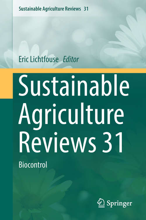 Book cover of Sustainable Agriculture Reviews 31: Biocontrol (1st ed. 2018) (Sustainable Agriculture Reviews #31)
