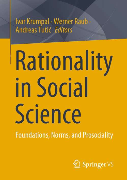 Book cover of Rationality in Social Science: Foundations, Norms, and Prosociality (1st ed. 2021)