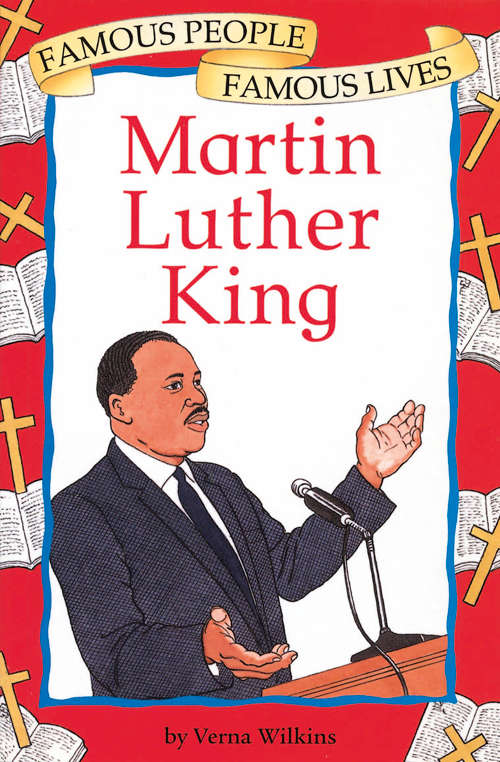 Book cover of Famous People, Famous Lives: Martin Luther King (Famous People, Famous Li Ser.)