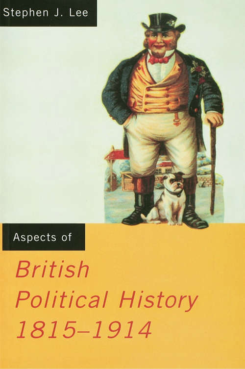Book cover of Aspects of British Political History 1815-1914