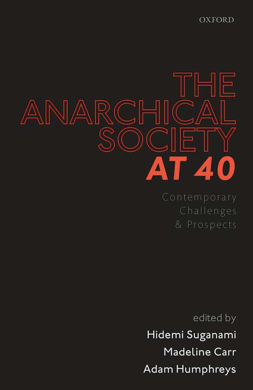 Book cover of The Anarchical Society at 40: Contemporary Challenges and Prospects