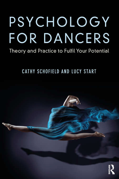 Book cover of Psychology for Dancers: Theory and Practice to Fulfil Your Potential