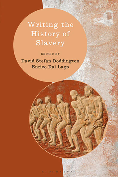Book cover of Writing the History of Slavery (Writing History)