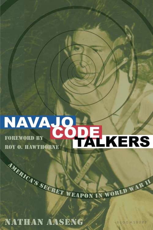 Book cover of Navajo Code Talkers (American History Ser.)