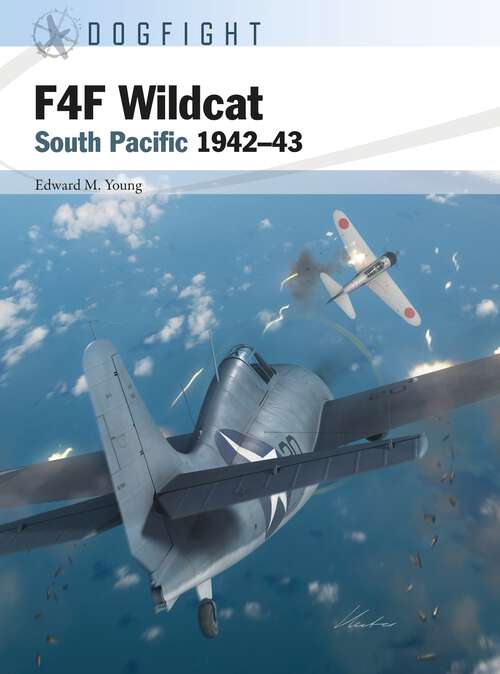 Book cover of F4F Wildcat: South Pacific 1942–43 (Dogfight #9)