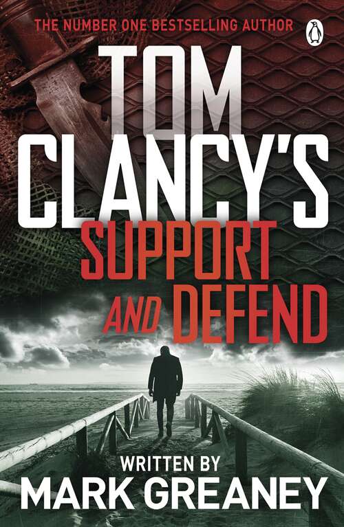 Book cover of Tom Clancy's Support and Defend (Tom Clancy #4)