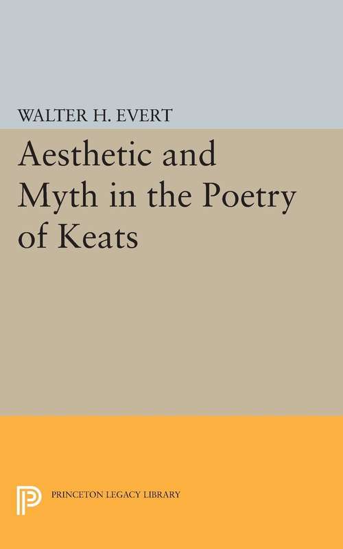 Book cover of Aesthetic and Myth in the Poetry of Keats (PDF)