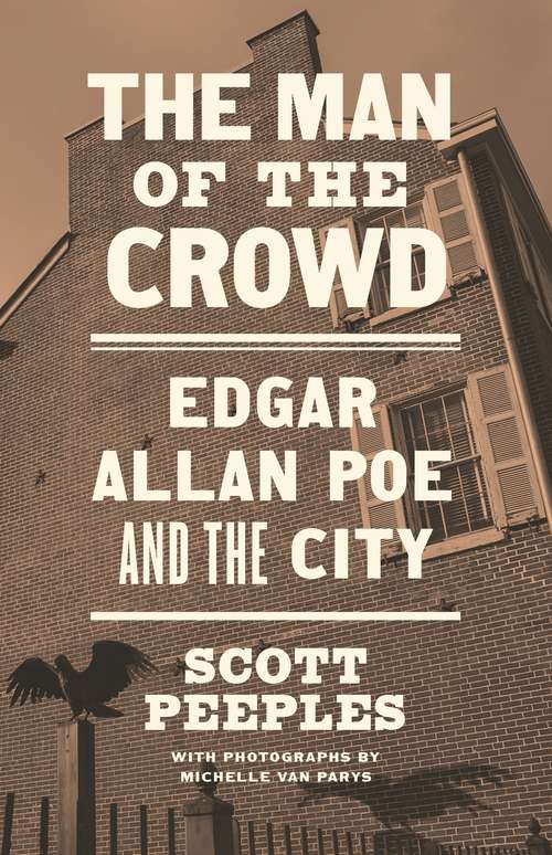 Book cover of The Man of the Crowd: Edgar Allan Poe and the City
