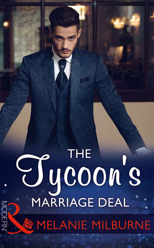 Book cover of The Tycoon's Marriage Deal: The Tycoon's Marriage Deal / His Majesty's Temporary Bride (the Princess Seductions, Book 1) (ePub edition) (Mills And Boon Modern Ser. #88)