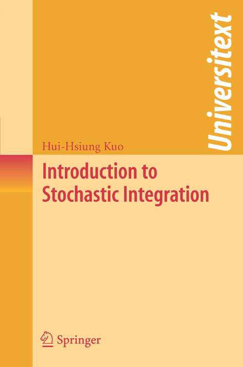 Book cover of Introduction to Stochastic Integration (2006) (Universitext)