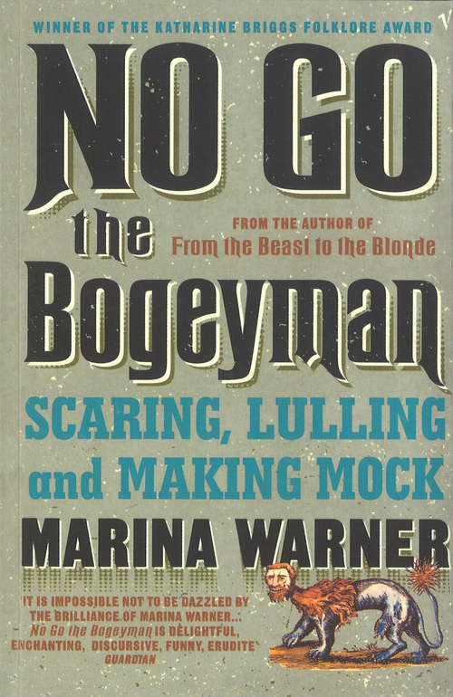 Book cover of No Go the Bogeyman: Scaring, Lulling and Making Mock