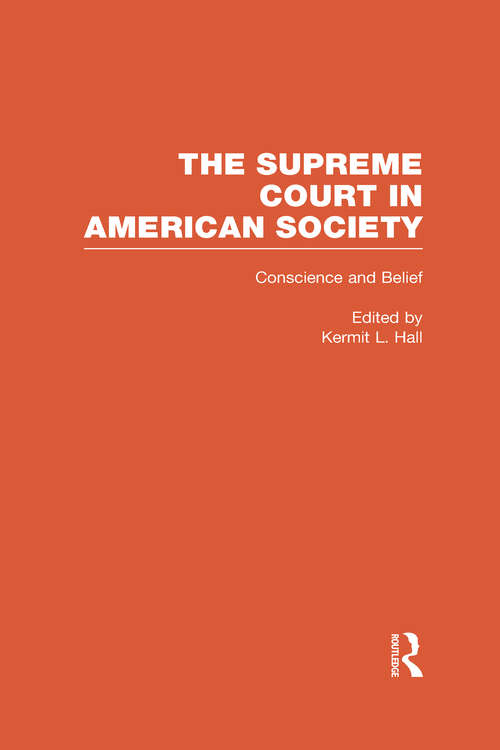 Book cover of Conscience and Belief: The Supreme Court in American Society
