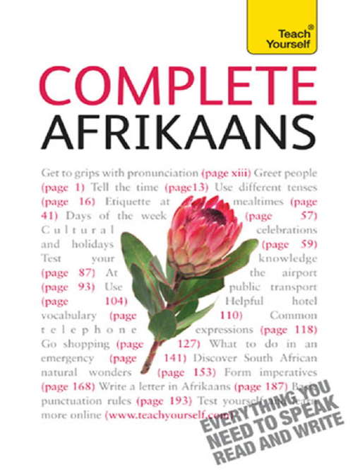 Book cover of Complete Afrikaans Beginner to Intermediate Book and Audio Course: Learn to read, write, speak and understand a new language with Teach Yourself (3) (Complete Languages)