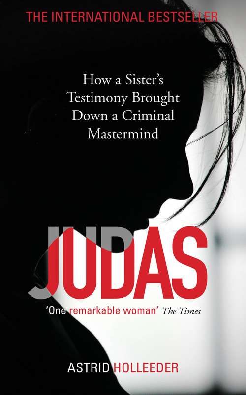 Book cover of Judas: How a Sister's Testimony Brought Down a Criminal Mastermind
