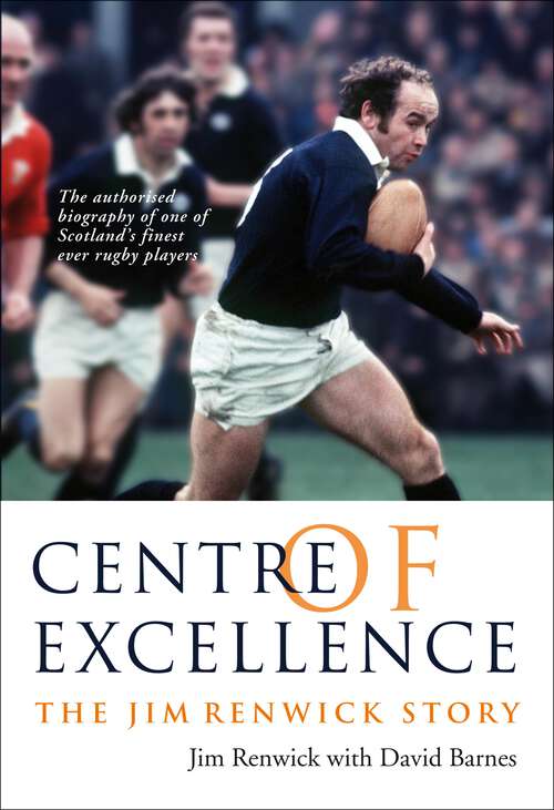 Book cover of Centre of Excellence: The Jim Renwick Story