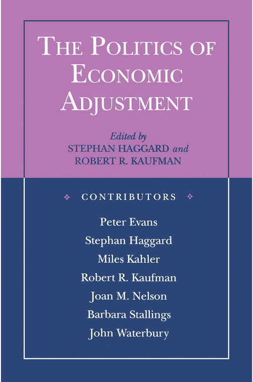 Book cover of The Politics of Economic Adjustment: International Constraints, Distributive Conflicts and the State (PDF)