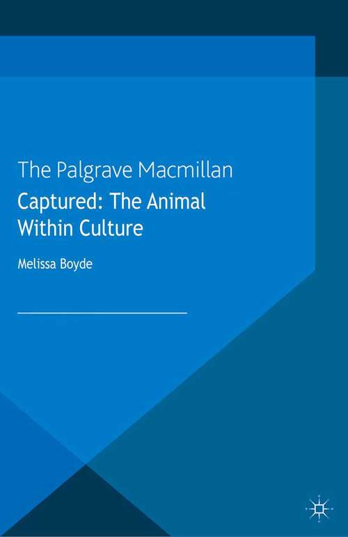 Book cover of Captured: The Animal within Culture (2014)
