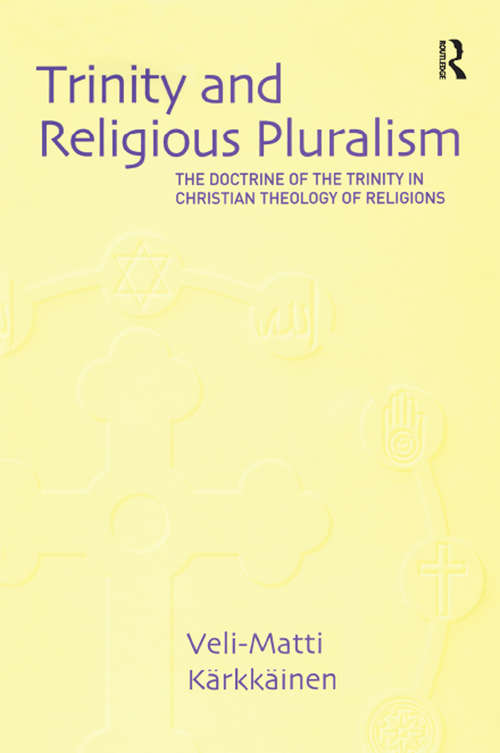 Book cover of Trinity and Religious Pluralism: The Doctrine of the Trinity in Christian Theology of Religions