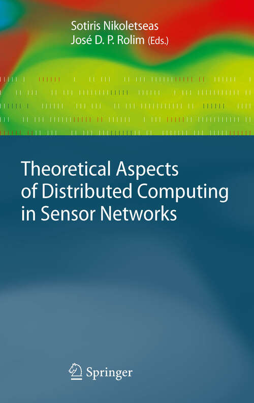 Book cover of Theoretical Aspects of Distributed Computing in Sensor Networks (2011) (Monographs in Theoretical Computer Science. An EATCS Series)