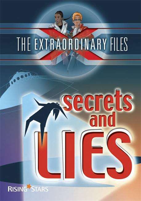 Book cover of The Extraordinary Files: Secrets and Lies (PDF)