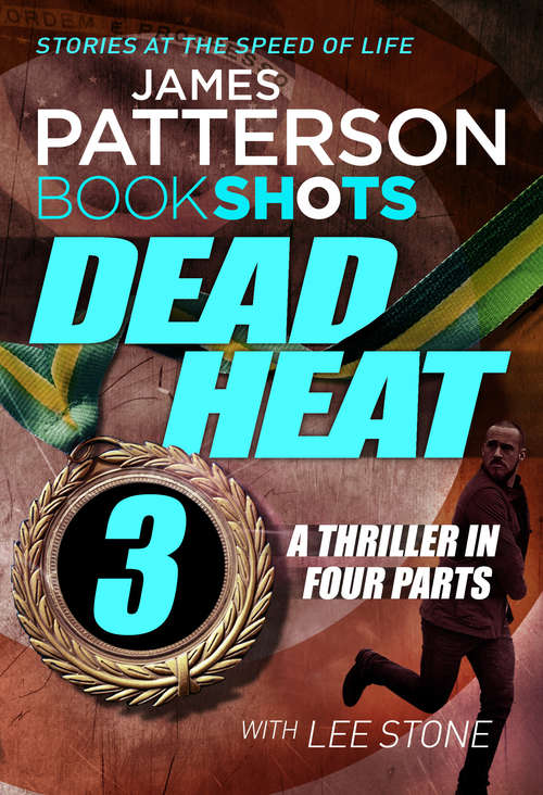 Book cover of Dead Heat – Part 3: BookShots (Dead Heat)