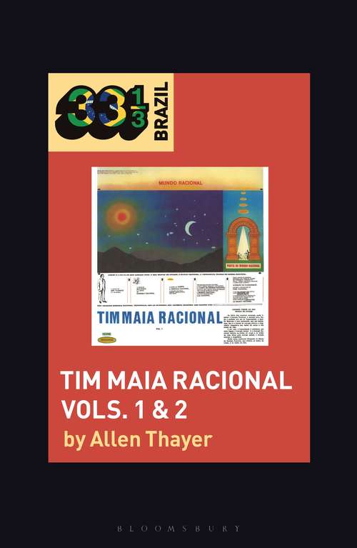 Book cover of Tim Maia's Tim Maia Racional Vols. 1 & 2 (33 1/3 Brazil)