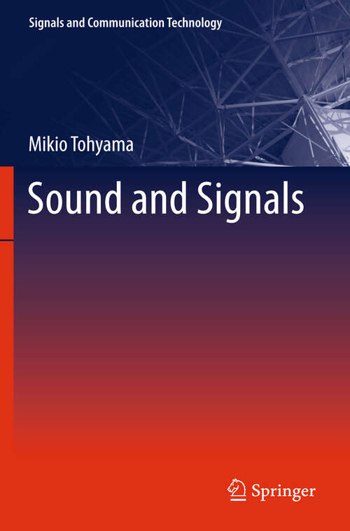 Book cover of Sound and Signals (2011) (Signals and Communication Technology)