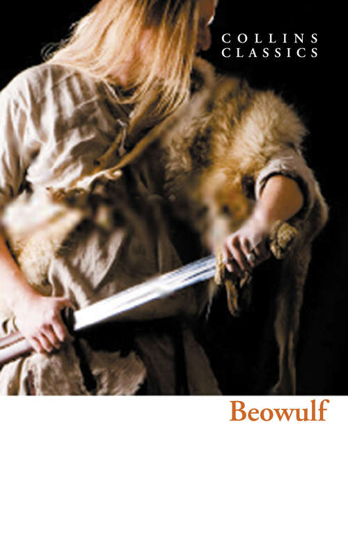 Book cover of Beowulf: An Anglo-saxon Epic Poem (ePub edition) (Collins Classics)
