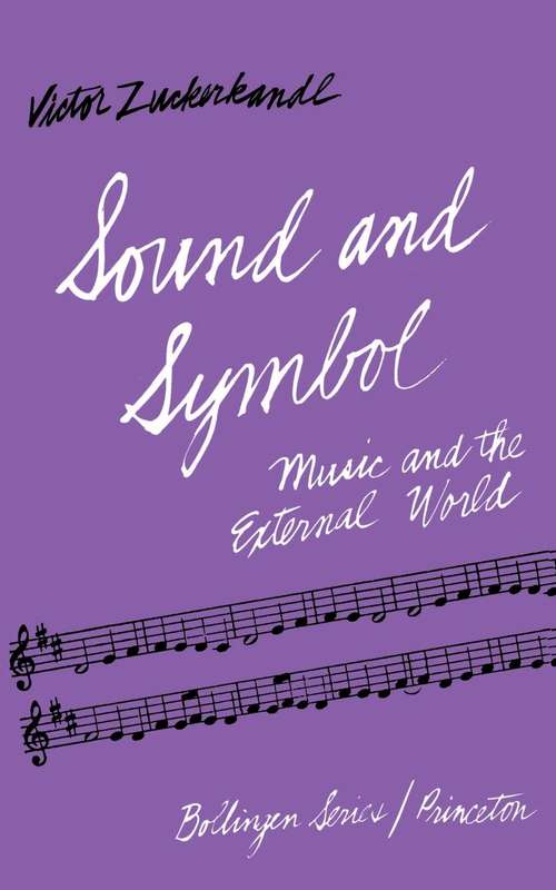 Book cover of Sound and Symbol, Volume 1: Music and the External World