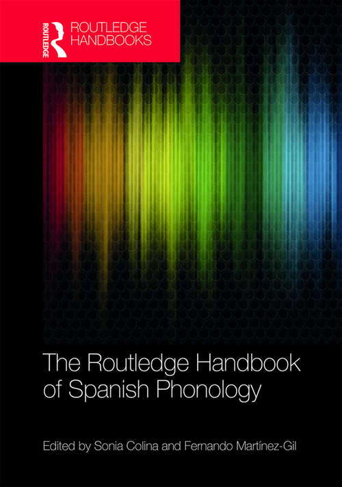 Book cover of The Routledge Handbook of Spanish Phonology (Routledge Spanish Language Handbooks)
