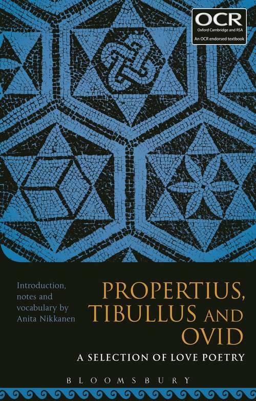 Book cover of Propertius, Tibullus and Ovid: A Selection of Love Poetry