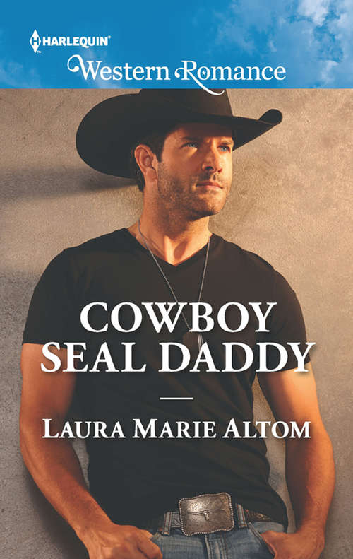 Book cover of Cowboy Seal Daddy: Lone Star Daddy The Seal's Miracle Baby A Cowboy's Redemption The Surgeon And The Cowgirl (ePub edition) (Cowboy SEALs #6)
