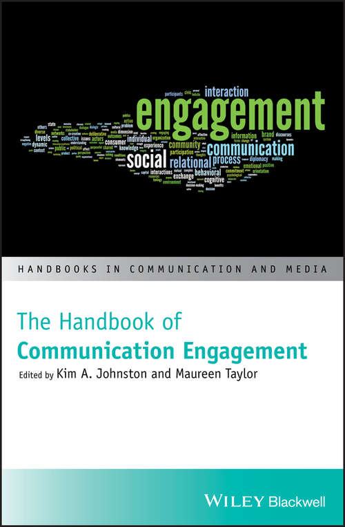 Book cover of The Handbook of Communication Engagement (Handbooks in Communication and Media)